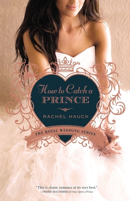 How to Catch a Prince by Hauck, Rachel