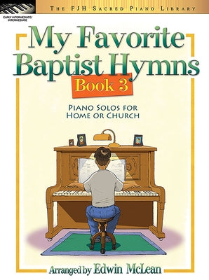 My Favorite Baptist Hymns, Book 3 by McLean, Edwin