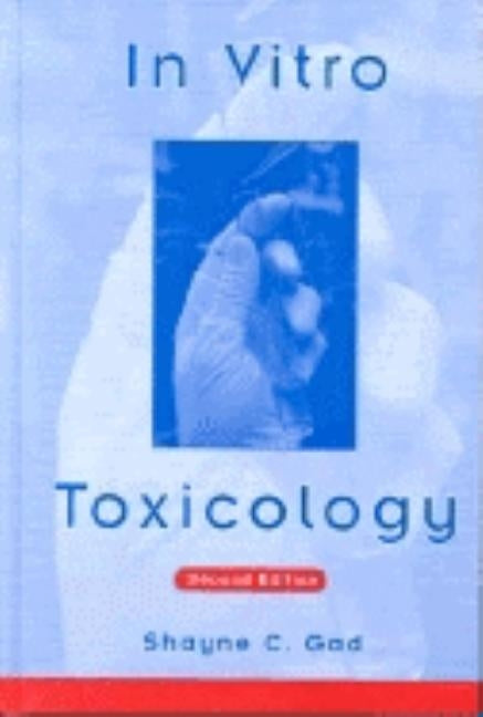 In Vitro Toxicology by Gad, Shayne C.