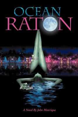 Ocean Raton by Manrique, John
