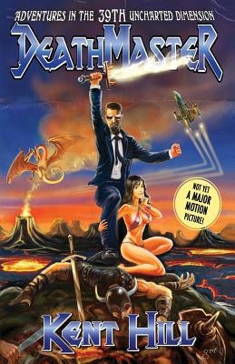 Deathmaster: Adventures in the 39th Uncharted Dimension by Noble, D. F.