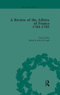Defoe's Review 1704-13, Volume 1 (1704-5) by McVeagh, John