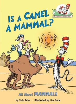 Is a Camel a Mammal?: All about Mammals by Rabe, Tish