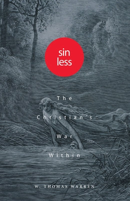 Sin Less: The Christian's War Within by Warren, Thomas