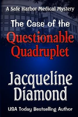 The Case of the Questionable Quadruplet by Diamond, Jacqueline