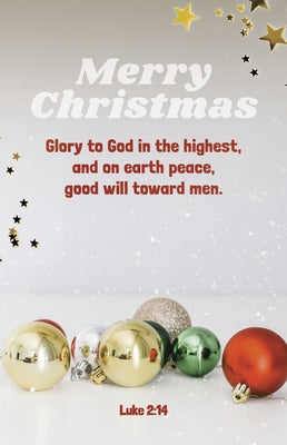 Christmas Bulletin: Merry Christmas (Package of 100): Luke 2:14 (Kjv) by Broadman Church Supplies Staff