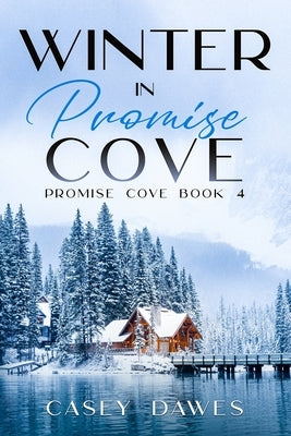 Winter in Promise Cove by Dawes, Casey
