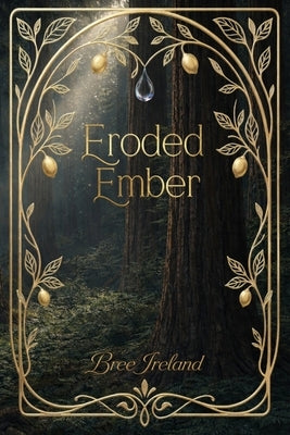 Eroded Ember by Ireland, Bree