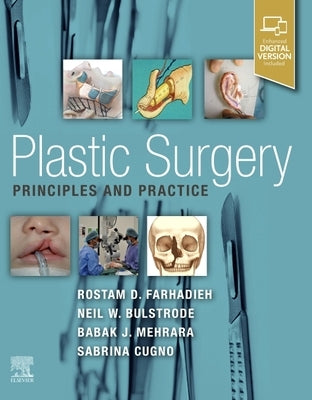 Plastic Surgery - Principles and Practice by Farhadieh, Rostam