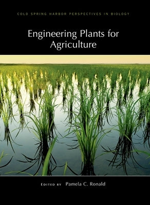 Engineering Plants for Agriculture by Ronald, Pamela C.