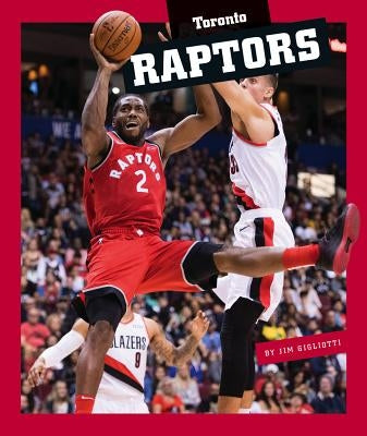 Toronto Raptors by Gigliotti, Jim
