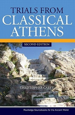 Trials from Classical Athens by Carey, Christopher