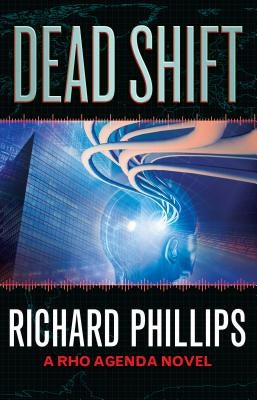 Dead Shift by Phillips, Richard