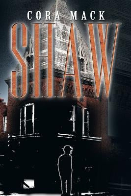 Shaw by Mack, Cora