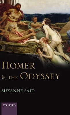 Homer and the Odyssey by Saïd, Suzanne