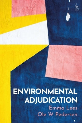 Environmental Adjudication by Lees, Emma