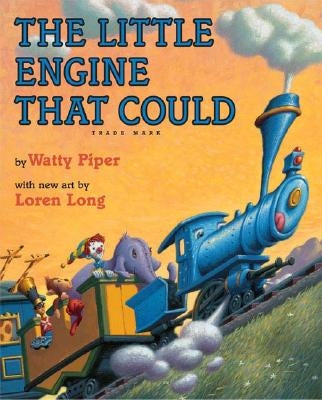 The Little Engine That Could: Loren Long Edition by Piper, Watty
