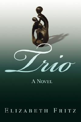 Trio by Fritz, Elizabeth