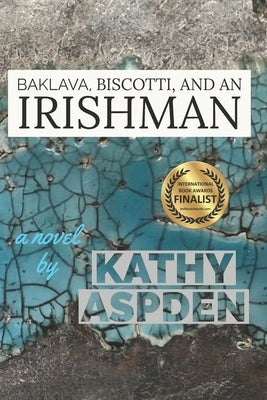 Baklava, Biscotti, and an Irishman by Aspden, Kathy