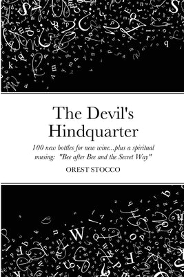 The Devil`s Hindquarter by Stocco, Orest