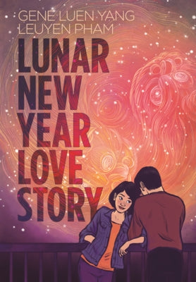 Lunar New Year Love Story by Yang, Gene Luen
