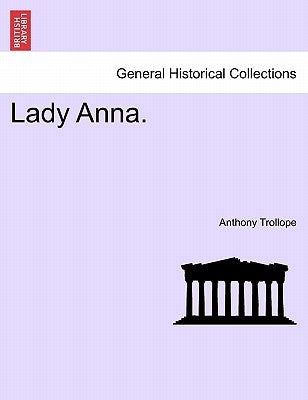 Lady Anna. by Trollope, Anthony