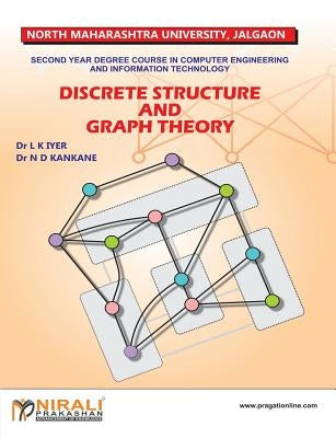 Discrete Structure and Graph Theory by Kankane, N. D.