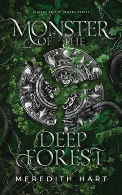 Monster of the Deep Forest: A Steamy Romantasy Adventure by Hart, Meredith
