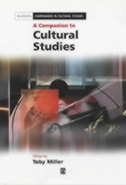 Comp Cultural Studies by Miller, Toby