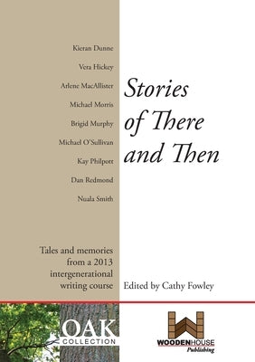 Stories of There and Then by Fowley, Cathy