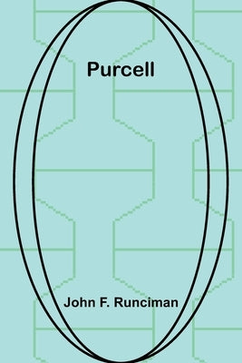 Purcell by F. Runciman, John