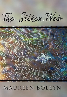 The Silken Web by Boleyn, Maureen
