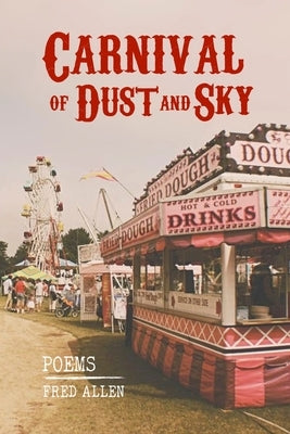 Carnival of Dust and Sky by Allen, Fred