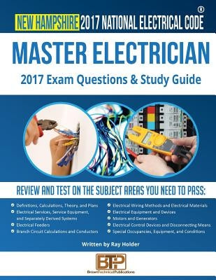 New Hampshire 2017 Master Electrician Study Guide by Publications, Brown Technical