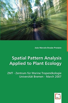Spatial Pattern Analysis Applied to Plant Ecology by Brazão Protázio, João Marcelo