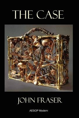 The Case by Fraser, John