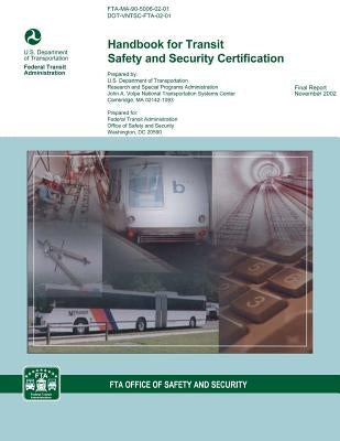 Handbook for Transit Safety and Security Certification by U. S. Department of Transportation