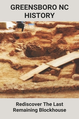 Greensboro Nc History: Rediscover The Last Remaining Blockhouse: When Did The Battle Of Bunker Hill End by Herridge