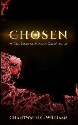 Chosen by Williams, Chantwaun C.