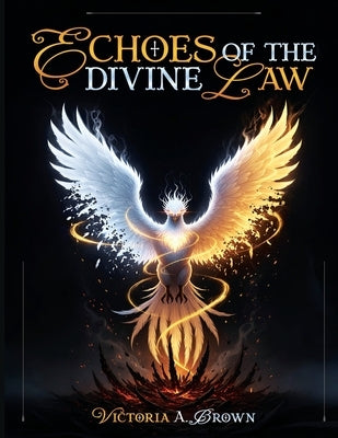 Echoes of Divine Law by Brown, Victoria