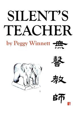 Silent's Teacher by Winnett, Peggy