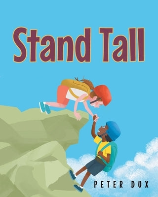 Stand Tall by Dux, Peter