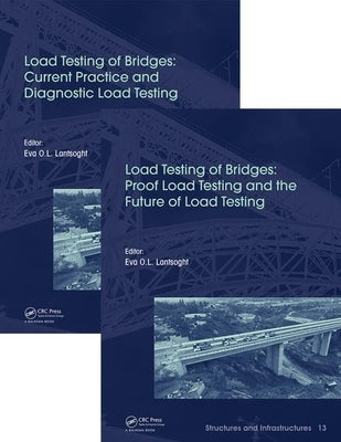 Load Testing of Bridges: Two Volume Set by Lantsoght, Eva
