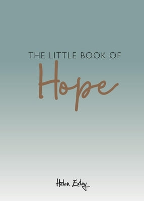 The Little Book of Hope by Exley, Helen