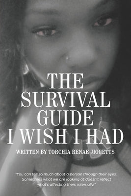 The Survival Guide I Wish I Had by Colvin, Jass