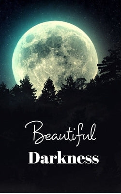 Beautiful Darkness by Jade, Luna