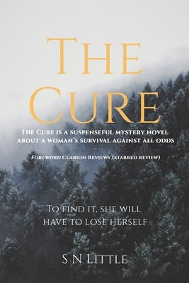 The Cure by Little, S. N.