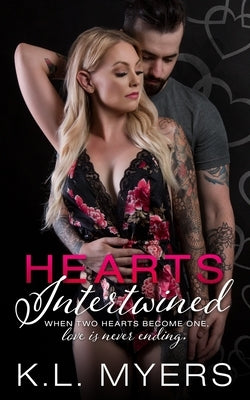 Hearts Intertwined by Myers, K. L.