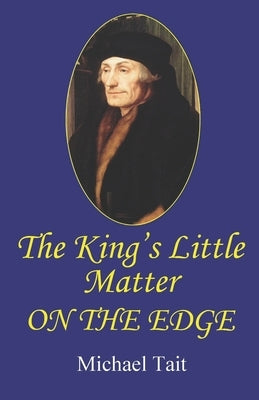 The King's Little Matter On the Edge by Tait, Michael