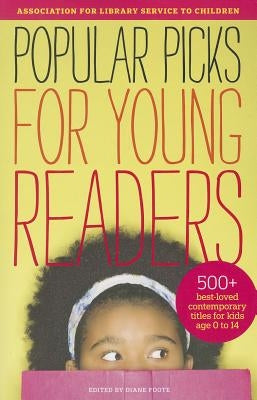 Alsc's Popular Picks for Young Readers by Foote, Diane